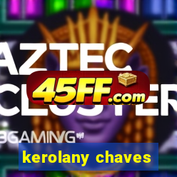 kerolany chaves
